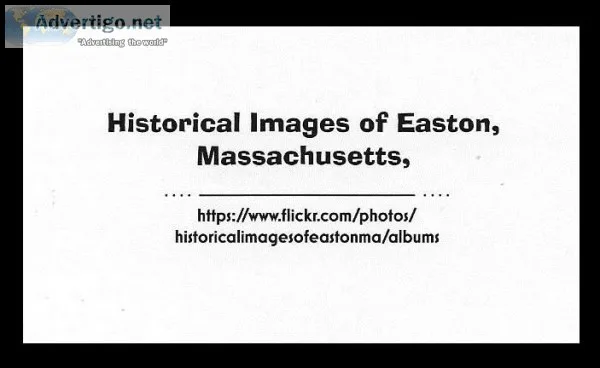 Explore Historical images in Easton Massachusetts Bristol County