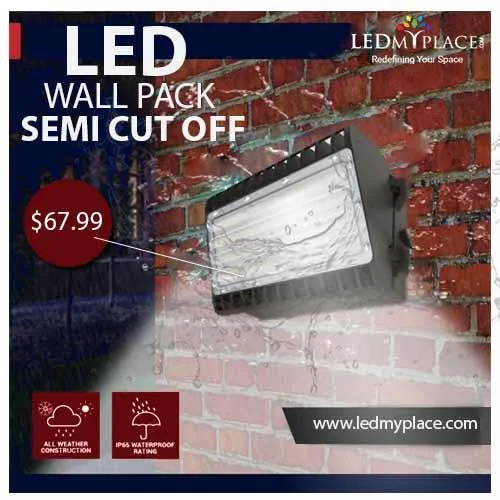 Have Peace of Mind by Installing LED Semi Cut Wall Packs