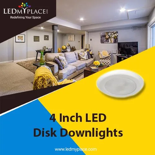 Install 4 Inch LED Downlights to make the Ambience More Glorifyi