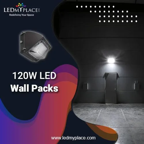 Install (120W LED Wall Packs) to Make Outer Areas more Brighter