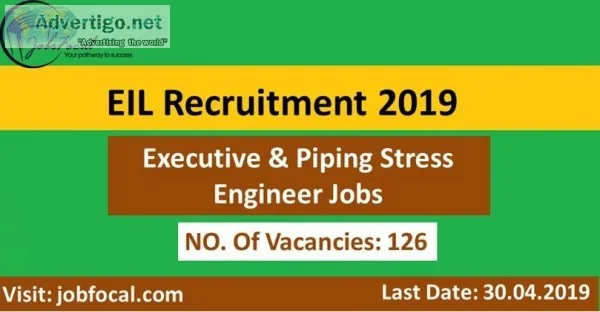 EIL Recruitment 2019 (126) Executive and Piping Stress Engineer 