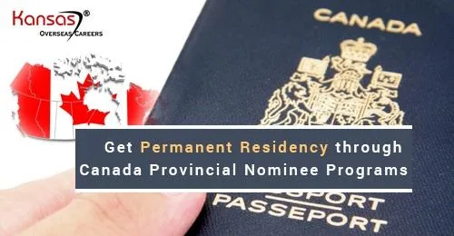 Get Permanent Residency through Canada Provincial Nominee Progra