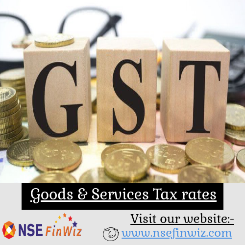 Know more about Current GST rates across every day services