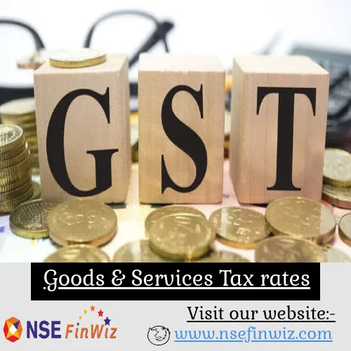 Know more about Current GST rates across every day services