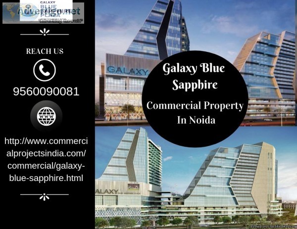 Galaxy Blue Sapphire commercial Space in Noida