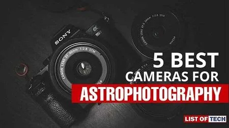 Best Camera for Astrophotography  listoftech.com