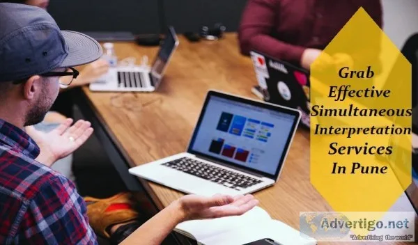 Grab Effective Simultaneous Interpretation Services In Pune