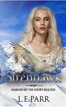 Sirenhawk Book 1  Misborn of the Snowy Reaches