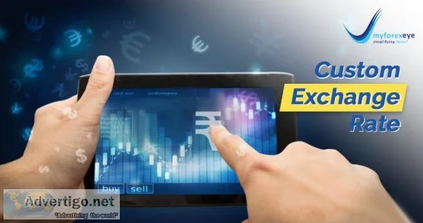 Custom exchange rate by Myforexeye fintech Pvt. Ltd