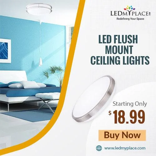 Improve Your Interior With (LED Flush Mount Ceiling Lights)