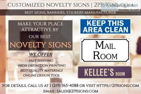 Best Customized Novelty Signs  219signs.com