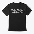 Under-Worked and Over-Paid