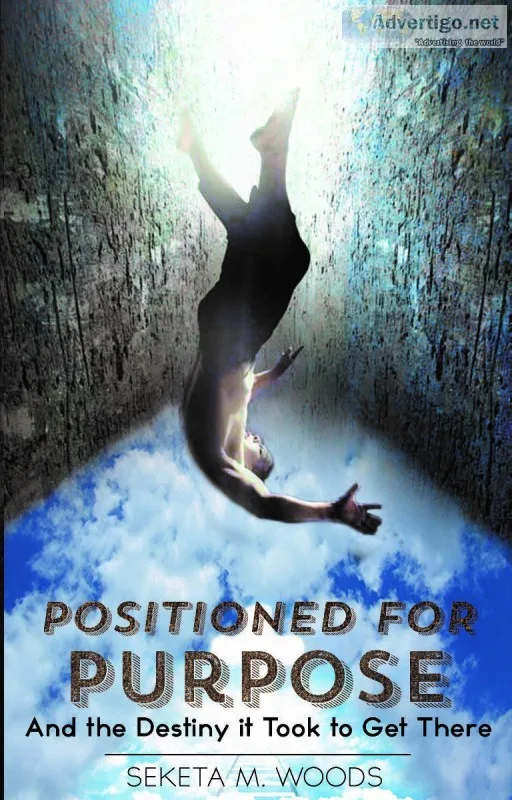 POSITIONED FOR PURPOSE    Order Your Copy Today