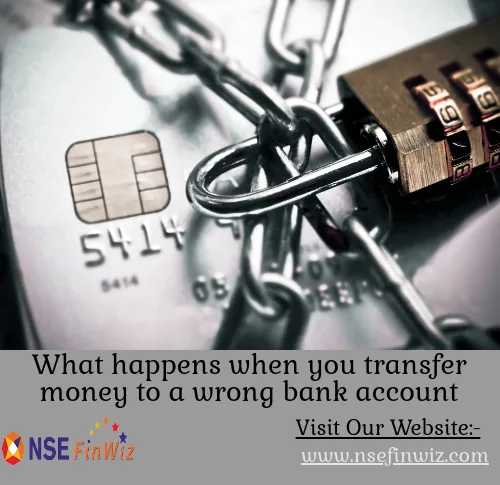 What happens when you transfer money to a wrong bank account