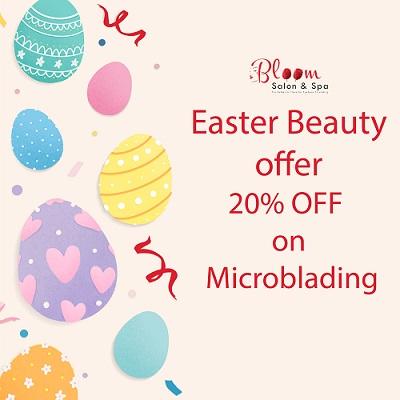 Easter Beauty Offer 20% OFF on Microblading