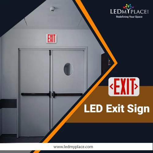 Safe Your work station Install LED Exit Sign