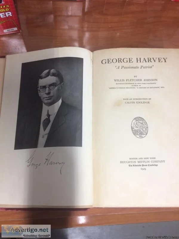 George Harvey &quotA Passionate Patriot&quot 1st Edition  RARE