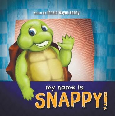 MY NAME IS SNAPPY Children s book