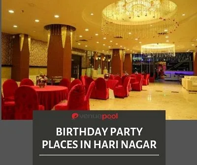 Birthday Party Places in Hari Nagar