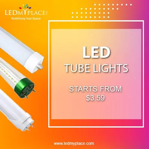 Save the environment by using eco-friendly LED Tubes Products