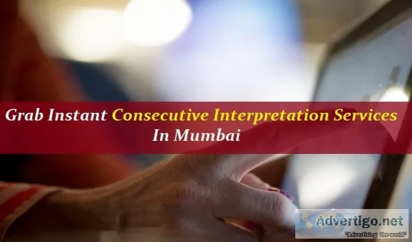 Grab Instant Consecutive Interpretation Services In Mumbai