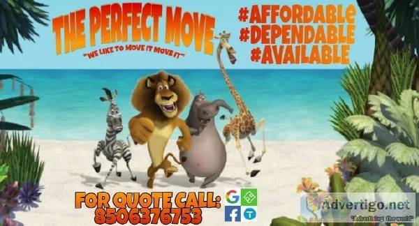 AFFORDABLE MOVING and STORAGE SERVICES CALL &quotTHE PERFECT MOV