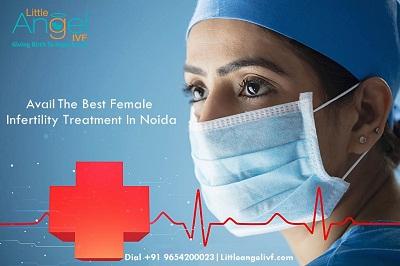 Female Infertility Treatment in Noida  Dial 91 9654200023