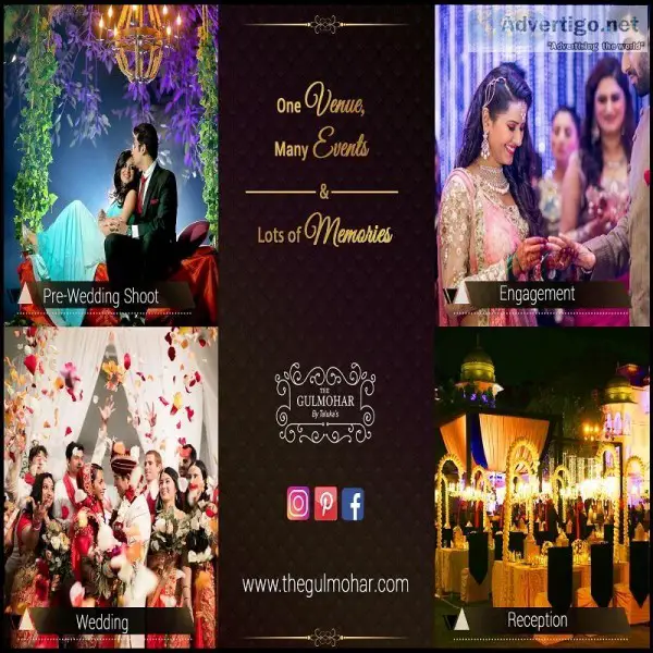 Plan all your Events at a Single Venue The Gulmohar