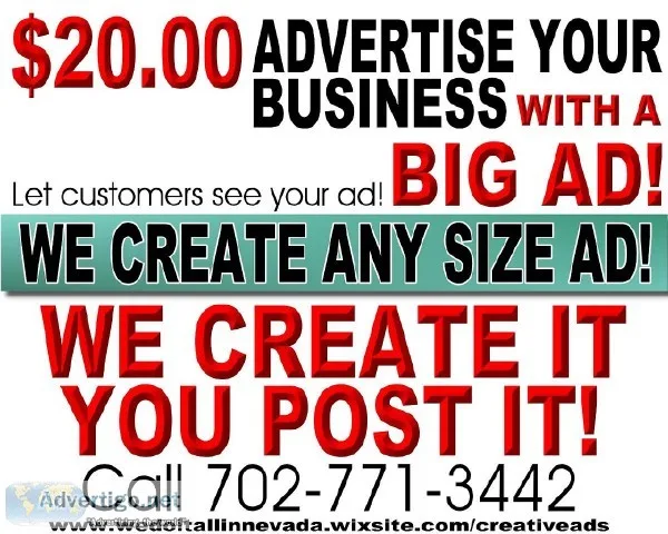 LET US CREATE YOUR BUSINESS ADS - - ONLY 20.00