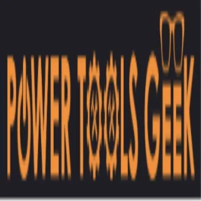Power Tools Geek