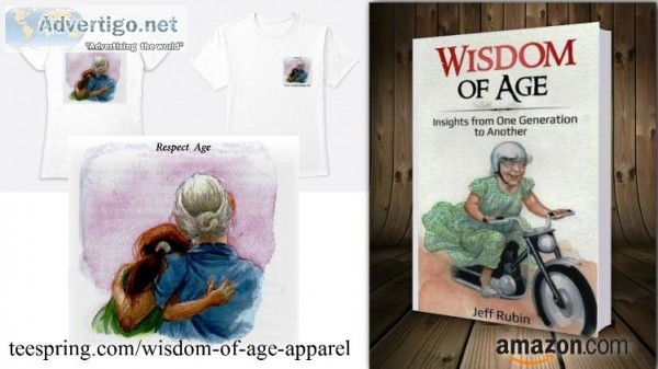 Wisdom Of Age Merchandise By Jeff Rubin Author.