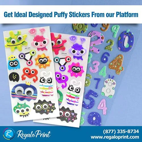 Get Ideal Designed Puffy Stickers from Our Platform - RegaloPrin