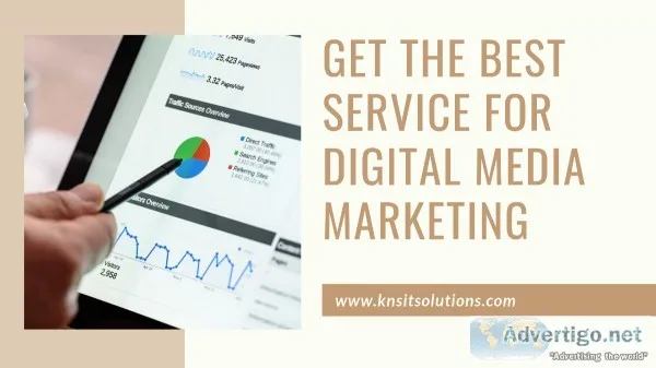 Obtain a Best Service for Digital Media Marketing