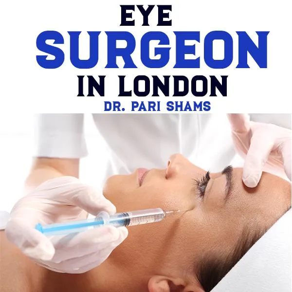 Eye Surgeon in London- Dr. Pari Shams