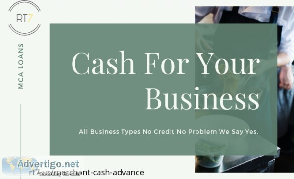 Business Cash Advance Online MCA - We Say Yes Get Funds Same Day