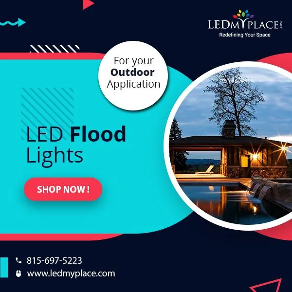LED Flood Lights - For High Performance and Durability