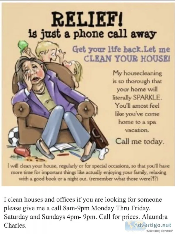 I clean houses