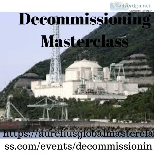 DECOMMISSIONING MASTERCLASS