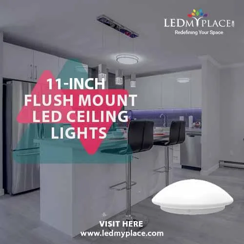 Use LED Flush Mount Ceiling Lights to make the Interiors more Be