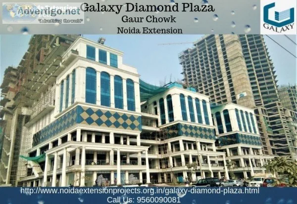 Galaxy Diamond Plaza Noida Extension