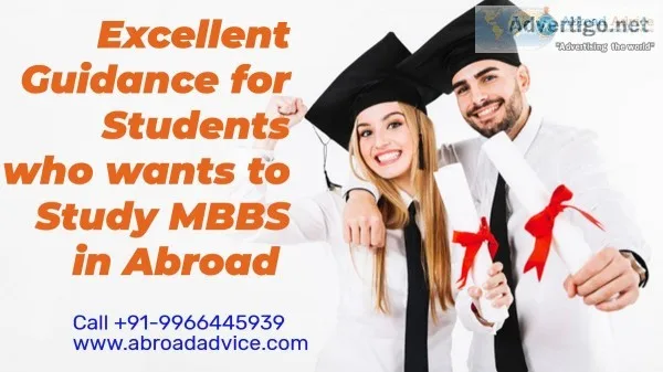 Excellent Guidance for Students who wants to Study MBBS in Abroa
