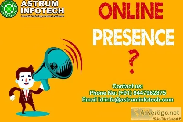 Make Online Presence with Full Quantity of Customers &ndash Astr