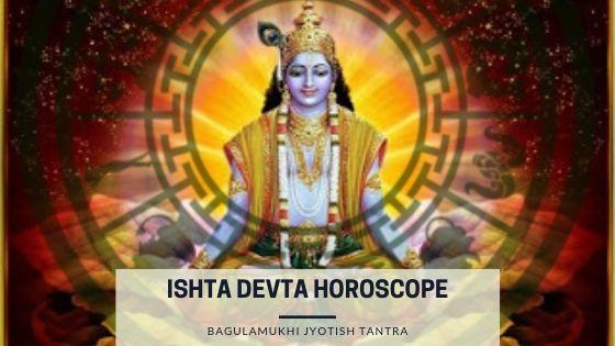 Ishta Devta Horoscope
