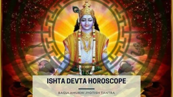 Ishta Devta Horoscope