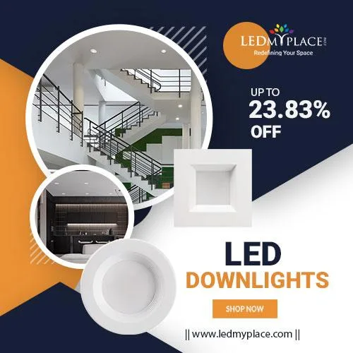LED Downlights - For a safe and secure indoor lighting