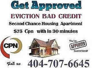 CALL 404-707-6645 BAD CREDIT EVICTIONS SECOND CHANCE HOUSING VEH