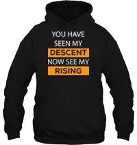 Rising Quotes T-Shirts Hoodies and More. Available Colors.