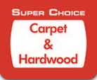 Super Choice Carpet and Hardwood