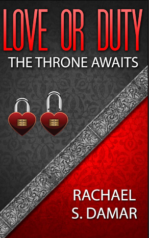 Love or Duty (Book 1 The Throne Awaits)