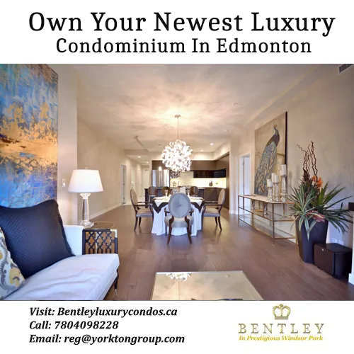 Own Your Newest Luxury Condominium In Edmonton